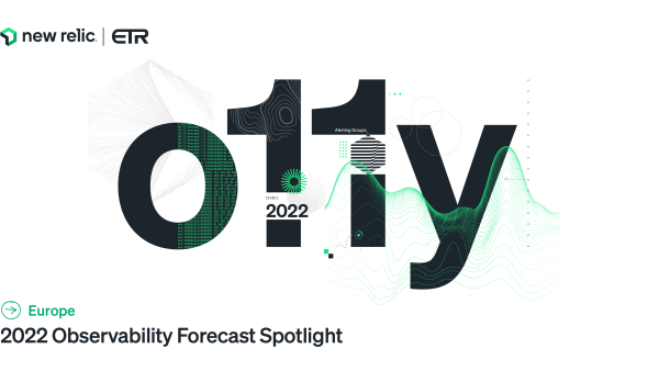 2022 Observability Forecast Spotlight for Europe